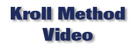 Kroll Method Video