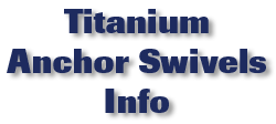 Titanium Anchor Swivels Info