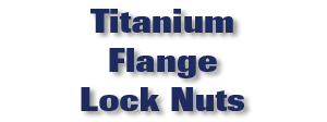 Titanium Flange Lock Nuts