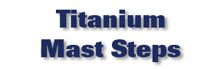 Titanium Mast Steps