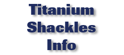Titanium Shackles Info