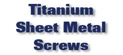 Titanium Sheet Metal Screws