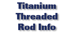 Titanium Threaded Rod Info
